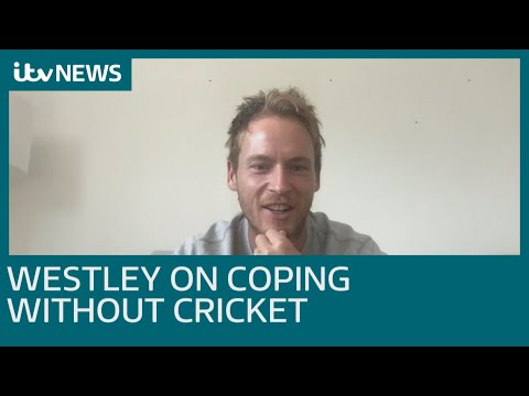 Essex captain Tom Westley on coping without cricket | ITV News