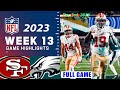 San Francisco 49ers vs Philadelphia Eagles FULL GAME Week 13 | NFL Highlights Today 12/3/2023