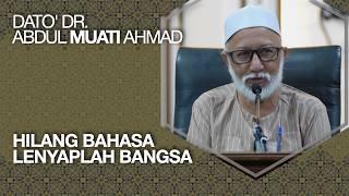 Download lagu Hilang Bahasa Lenyaplah Bangsa – Dato' Dr. Abdul Muati Ahmad mp3