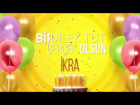 İyi ki doğdun İKRA - İsme Özel Doğum Günü Şarkısı