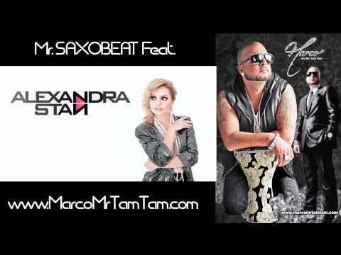 MR. SAXOBEAT - Alexandra Stan Feat. Marco Mr. Tam Tam - Produced By DJ Sticky