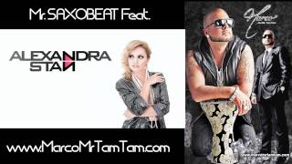MR. SAXOBEAT - Alexandra Stan Feat. Marco Mr. Tam Tam - Produced By DJ Sticky