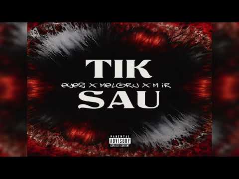 Eyez x Meloru x MIR - Tik Sau