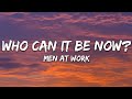 Men At Work Who Can It Be Now Lyrics