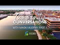 Community Conversations with Mark Murphy - Part 1