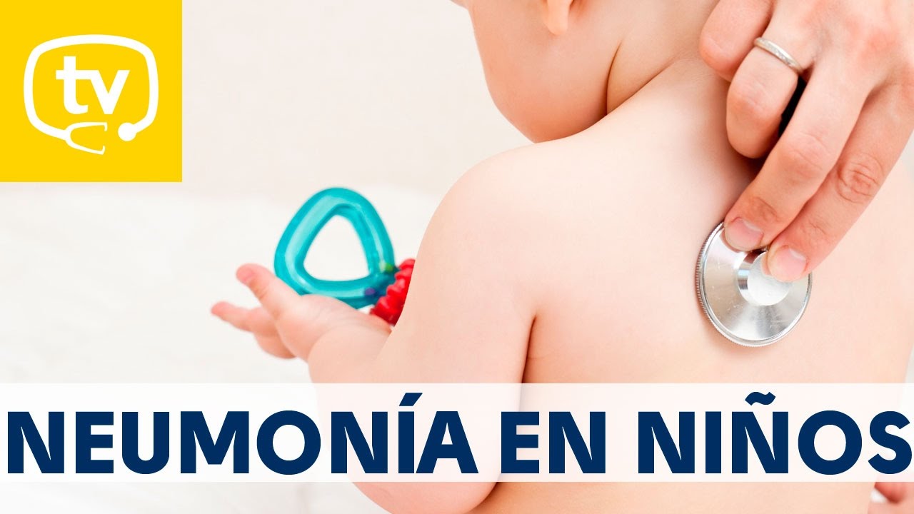 La neumonía en los niños ¡Infórmate sobre su tratamiento!
