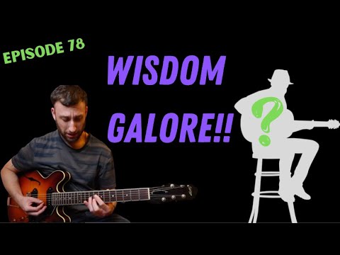Ep 78: MUST WATCH Jazz Guitar Interview!