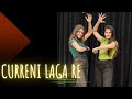 Current Laga Re MITALI S DANCE EASY DANCE