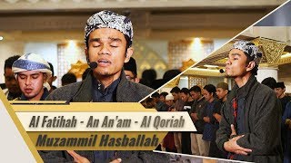 Download lagu Muzammil Hasballah - Al Fatihah || Al An'am 160-163 || Al Qoriah mp3