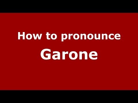 How to pronounce Garone (Italian/Italy) - PronounceNames.com