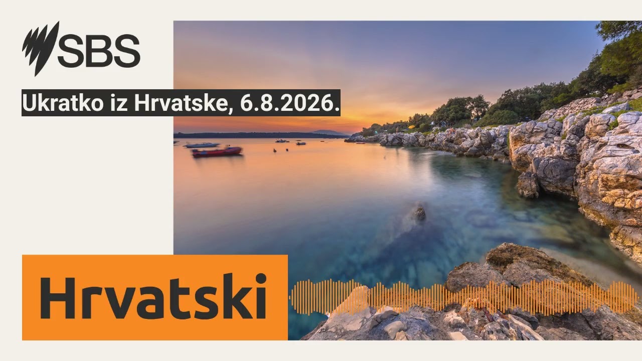 Ukratko iz Hrvatske, 6.8.2026. | SBS Croatian - SBS na hrvatskom
