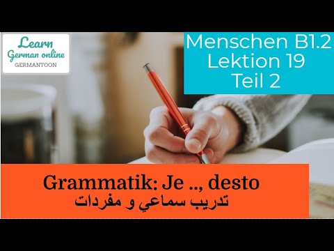 German Learning Course B1.2 | Menschen Lektion 19 Teil 2 | B1 Grammar | Je desto | B1 Vocabulary ...