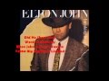 Elton John - Did He Shoot Her? (1984) With Lyrics!