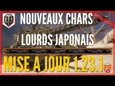 [WoT FR] WOT 1.23.1 : NOUVEAUX CHARS LOURDS JAPONAIS - WORLD OF TANKS (français)