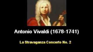Vivaldi - La Stravaganza (complete)