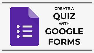 Create a Quiz with Google Forms