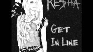 Kesha - Get In Line
