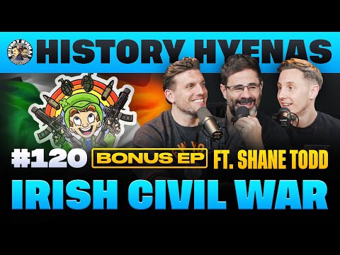 The Irish Civil War with Shane Todd | History Hyenas