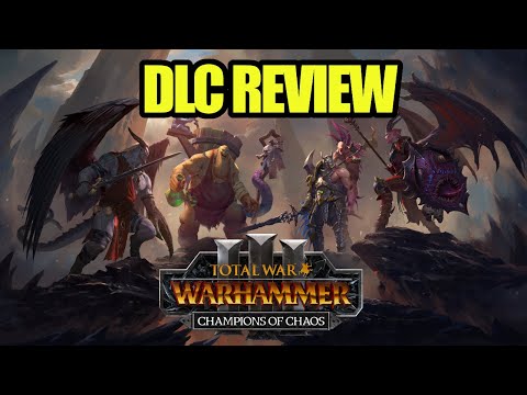 Review - Champions of Chaos DLC - Total War Warhammer 3 - Immortal Empires