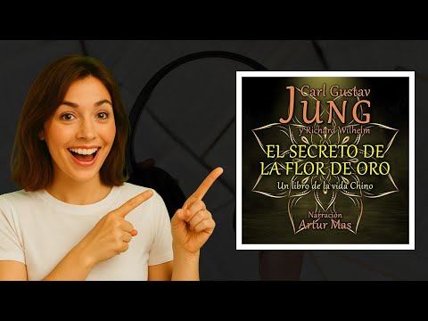 El Secreto de la Flor de Oro: Audiolibro de Richard Wilhelm y Carl Jung 🌸🧘‍♀️
