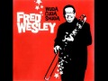 Fred Wesley - Geek Goom
