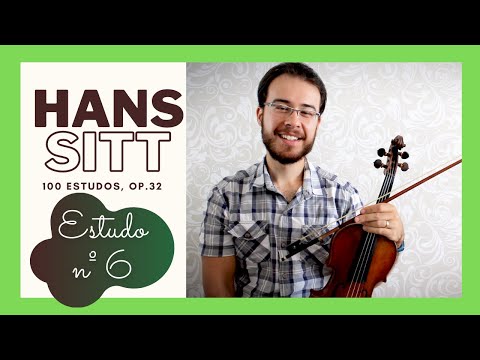 ESTUDO Nº 6 | HANS SITT - 100 Estudos op. 32 (TUTORIAL)