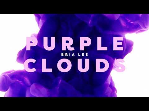 Bria Lee - Purple Clouds