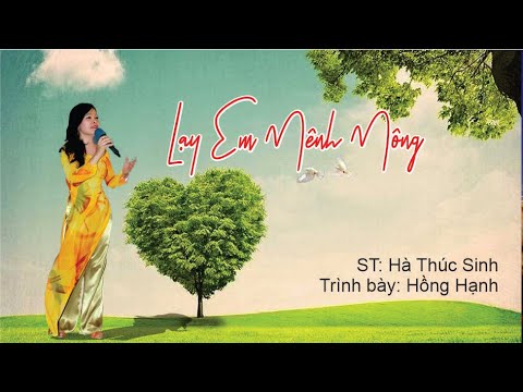 Lạy em mênh mông - Hồng Hạnh