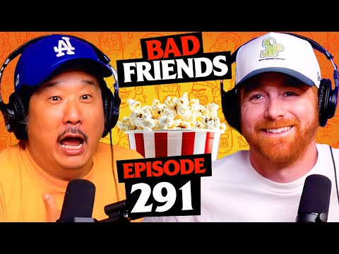 Yellow Peril & Cave Butter | Ep 291 | Bad Friends