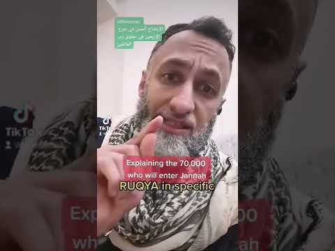 Ruqya and the 70,000 who enter Jannah without any accountability