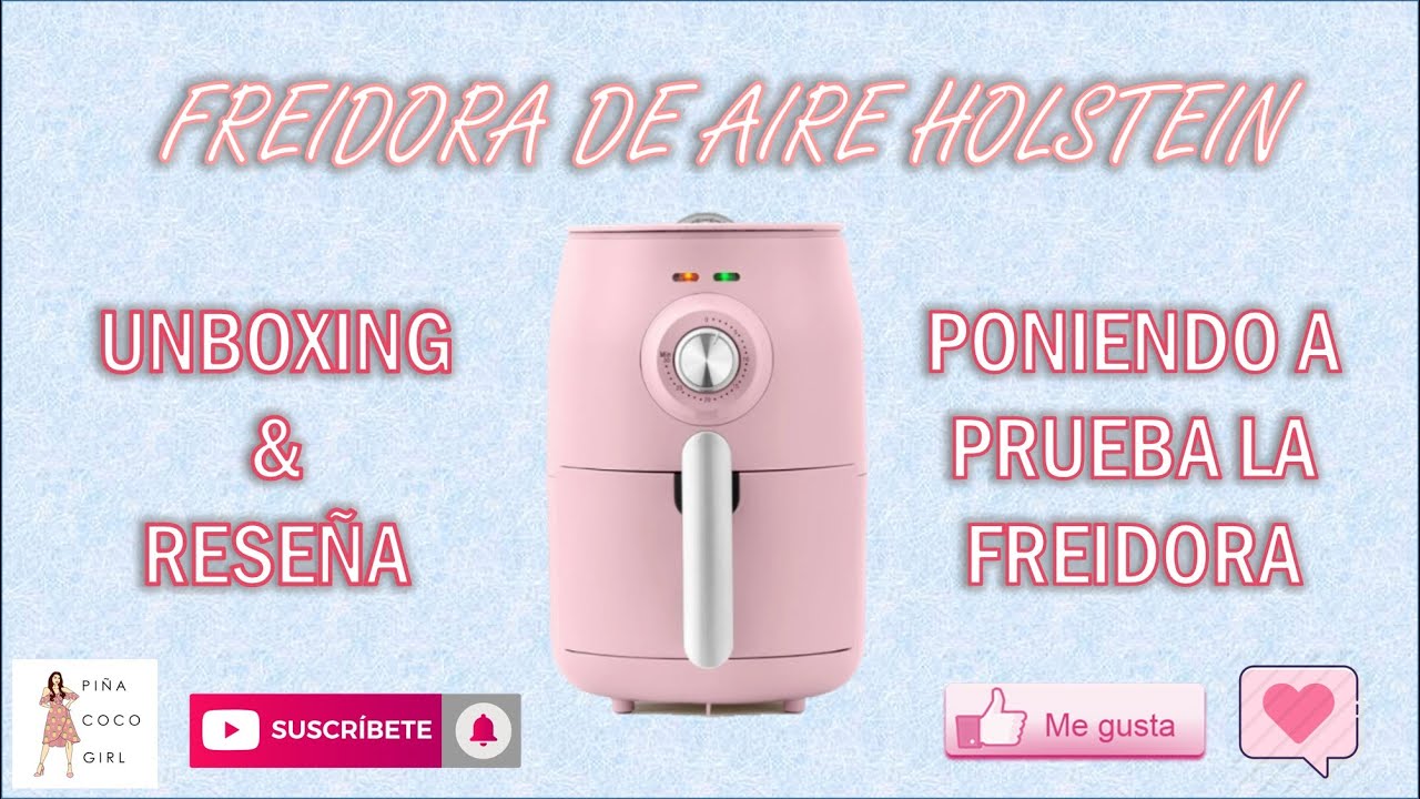 UNBOXING & RESEÑA FREIDORA DE AIRE HOLSTEIN HOUSEWARES 2L