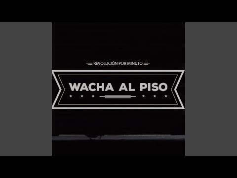 Wacha al Piso (Remix)