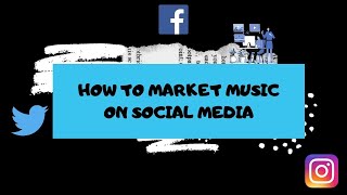 How Do I Market My Music On Social Media