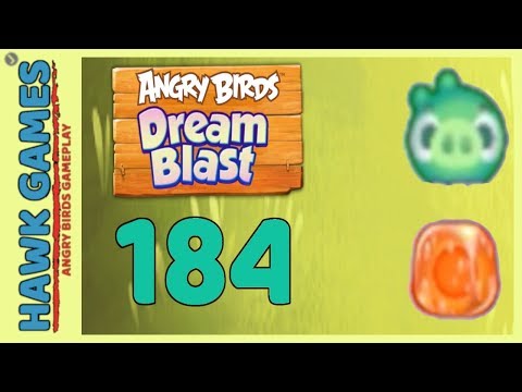 Angry Birds Dream Blast Level 184 - Walkthrough, No Boosters
