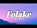 Boy Spyce - Folake (Lyrics) #boyspyce 