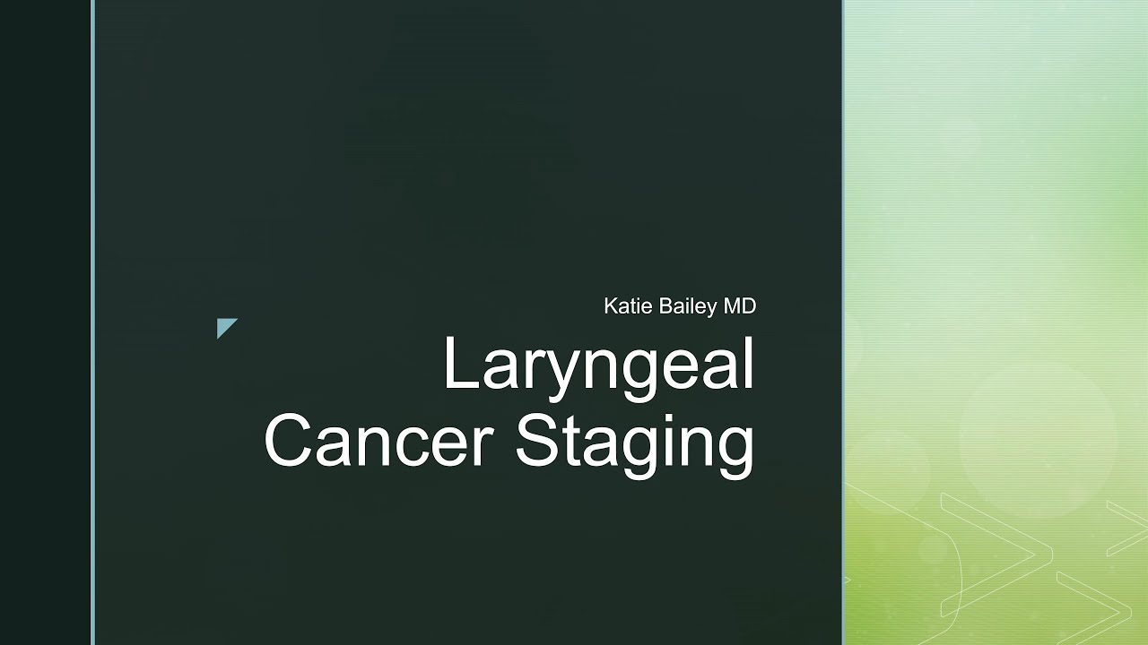 Laryngeal Cancer Staging in 5 minutes