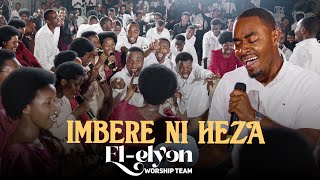 Download lagu IMBERE NI HEZA By EL Elyon Worship Team Live  2025 mp3