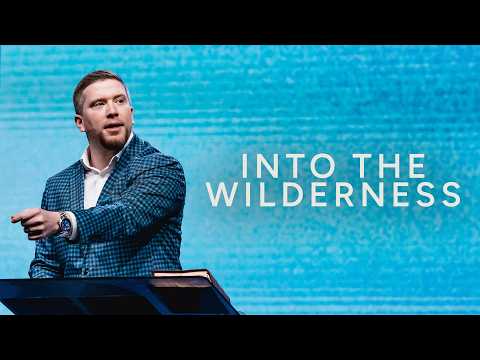 Into the Wilderness | Pastor Ethan Boggs | Vibrant Church