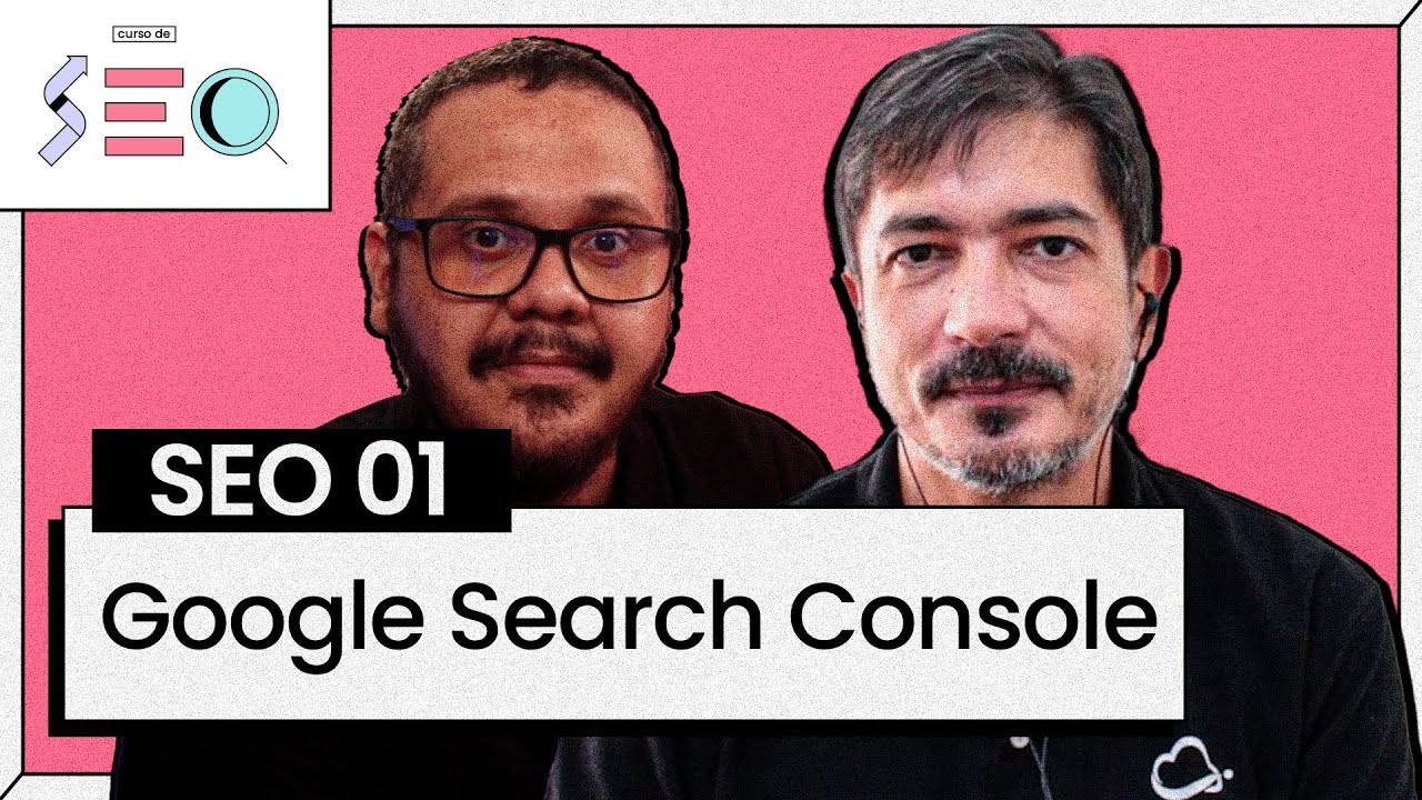 Google Search Console - @Curso em Vídeo  prático de SEO