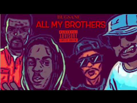 Bugsane x All My Brothers /Produce by loco cuz