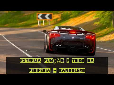 Extrema Função E Tribo da Periferia - Bandolero ( Official Music )