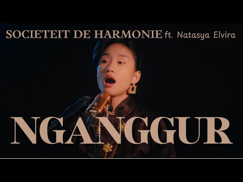 "NGANGGUR" Societeit de Harmonie ft. Natasya Elvira