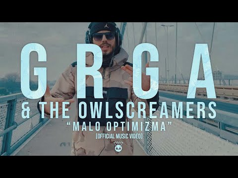 Grga & The Owlscreamers - “Malo Optimizma” [Official Music Video]