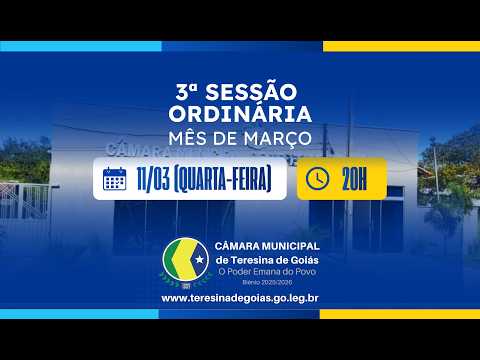 Terceira Sessão Ordinária do mês de Março- Câmara Municipal de Teresina de Goiás