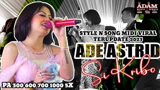 Download lagu SI KRIBO | ADE ASTRID | STYLE N SONG MIDI VIRAL TERUPDATE 2023 | ADAM MUSIC STUDIO mp3 Download lagu SI KRIBO | ADE ASTRID | STYLE N SONG MIDI VIRAL TERUPDATE 2023 | ADAM MUSIC STUDIO mp3