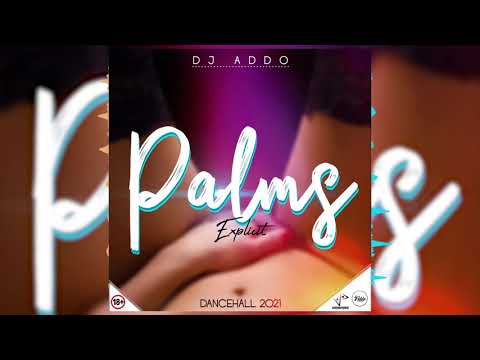 DJ Addo  - Palms (Wavy Riddim)