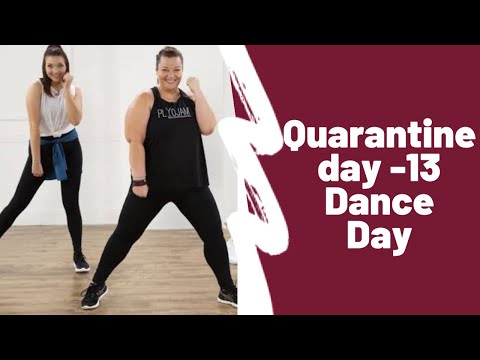 quarantine day 13/ danceday