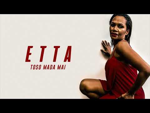 Etta Gonerogo - Toso Mada Mai (Audio)