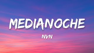 Download lagu NVN - Medianoche ( Lyrics) mp3