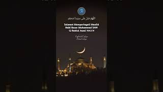 Download lagu Memperingati Maulid Nabi Besar Muhammad SAW 12 Rabiul Awal 1443 H... mp3
